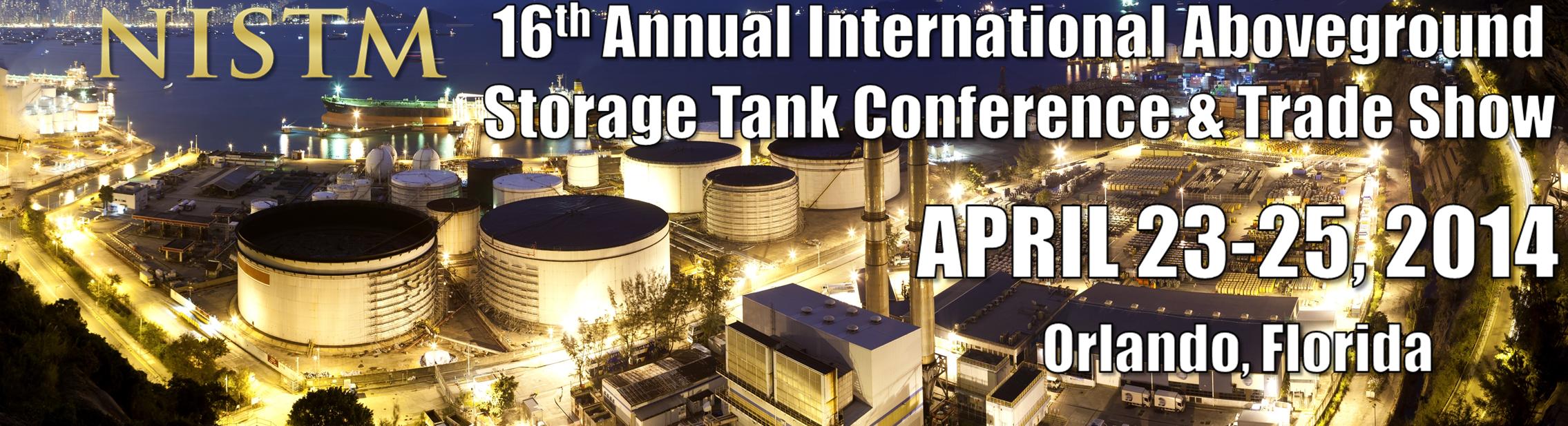NISTM 16th Annual International Aboveground Storage Tank Conference and Trade Show